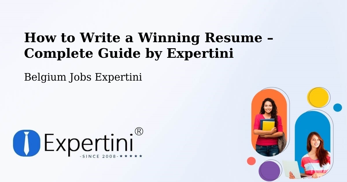 Resume Writing Guide for Job Seekers – Hasselt - Hasselt, Belgium Jobs Expertini